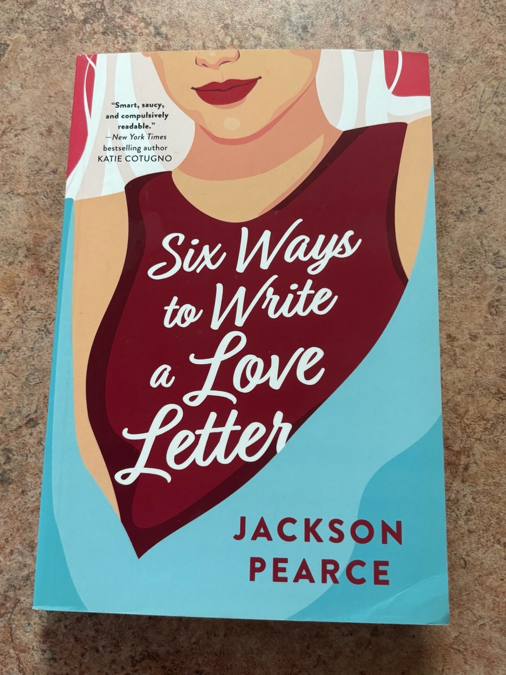 Six Ways to Write a Love Letter by Jackson Pearce - Paperback